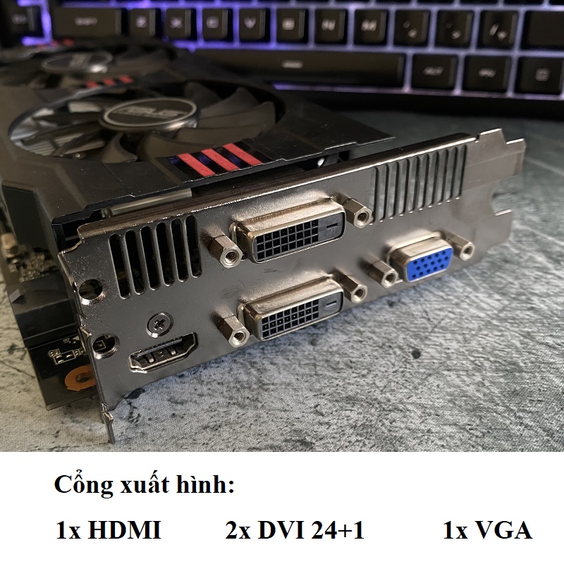 CARD màn hình Gaming ASUS GTX 750 Ti, 2GB DDR5 128bit, hàng tháo máy, BH 6 tháng