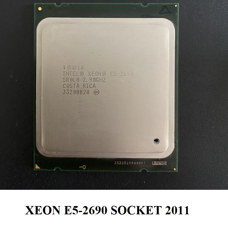 CPU Xeon E5-2658, E5-2660, E5-2690, E5-2603V2, E5-2630V2 Socket 2011, hàng chính hãng BH 6 tháng