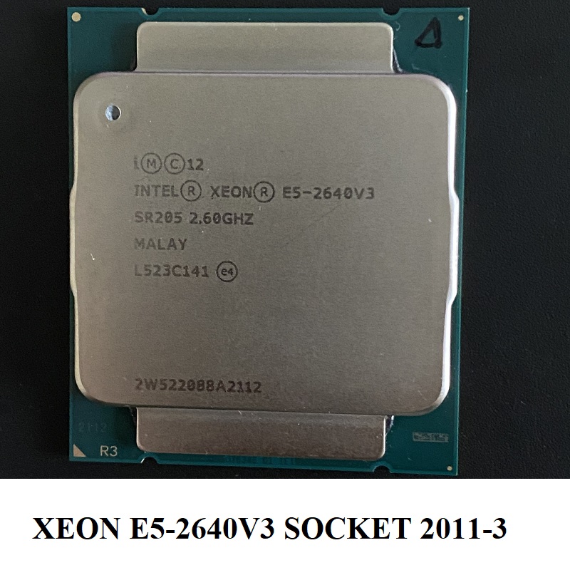 CPU Xeon E5-2630V3, E5-2637-V3, E5-2640V3, E5-2670V3, E5-2620V4, E5-2630V4 socket 2011-3, hàng chính hãng BH 6 tháng