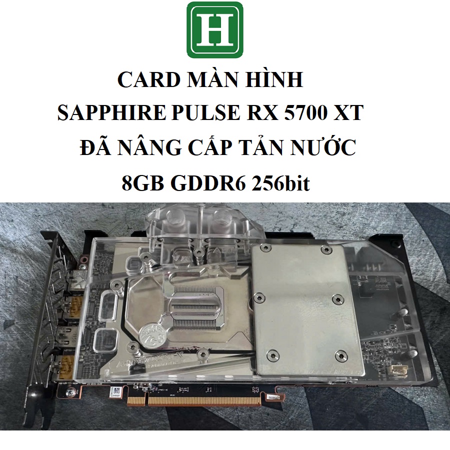 Card Màn Hình Sapphire PULSE RX 5700 XT 8G GDDR6 - đã nâng cấp tản nước, BH 6 tháng