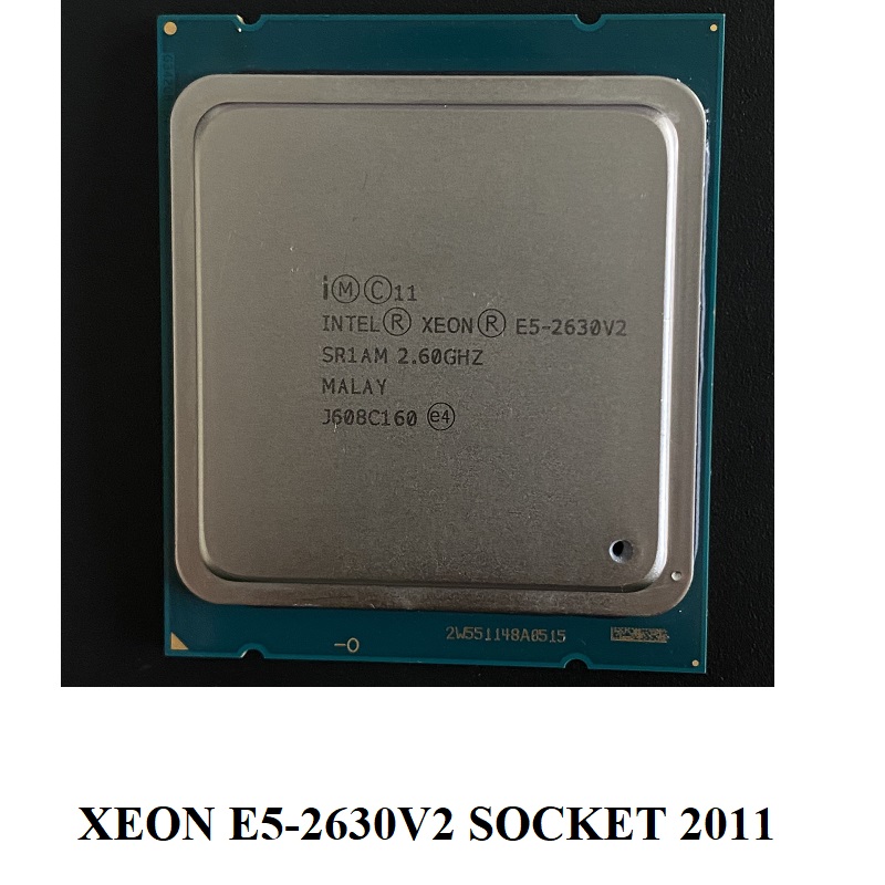 CPU Xeon E5-2658, E5-2660, E5-2690, E5-2603V2, E5-2630V2 Socket 2011, hàng chính hãng BH 6 tháng
