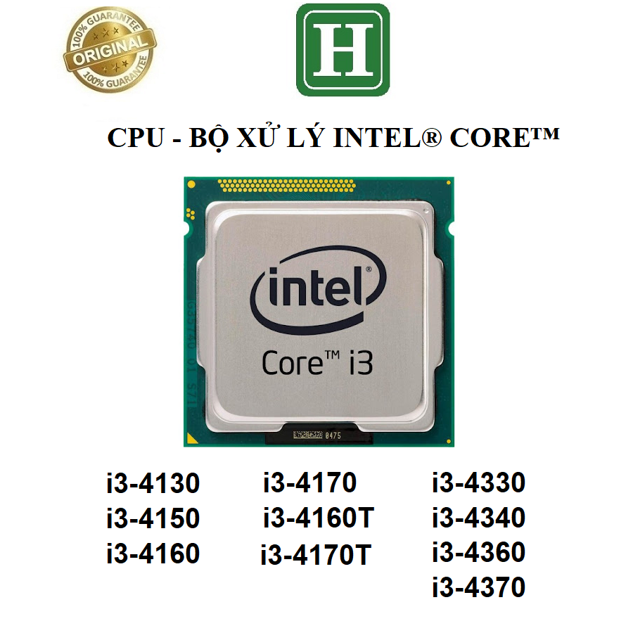 CPU - Bộ xử lý Intel core i3 thế hệ 4 socket 1150, i3 - 4130, 4150, 4160, 4170, 4330, 4340, 4360, 4370, BH 6 tháng