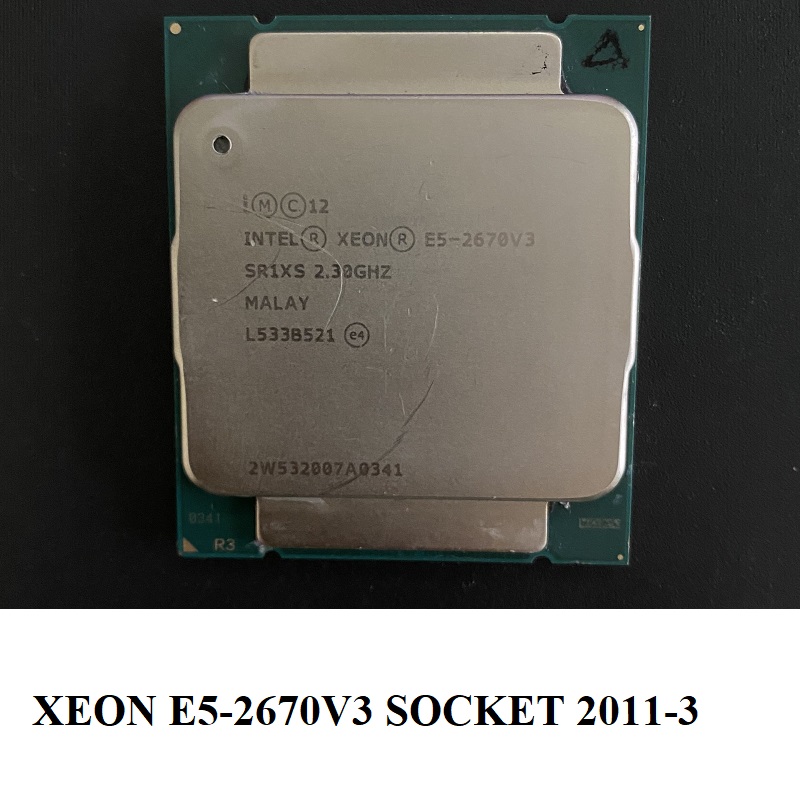 CPU Xeon E5-2630V3, E5-2637-V3, E5-2640V3, E5-2670V3, E5-2620V4, E5-2630V4 socket 2011-3, hàng chính hãng BH 6 tháng