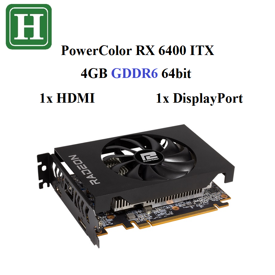 Card màn hình PowerColor RX6400 ITX - 4GB GDDR6 - hàng zin tháo máy BH 6 tháng