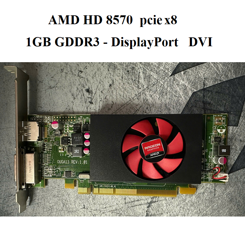 card AMD HD 8570 pcie x8 - 1GD3