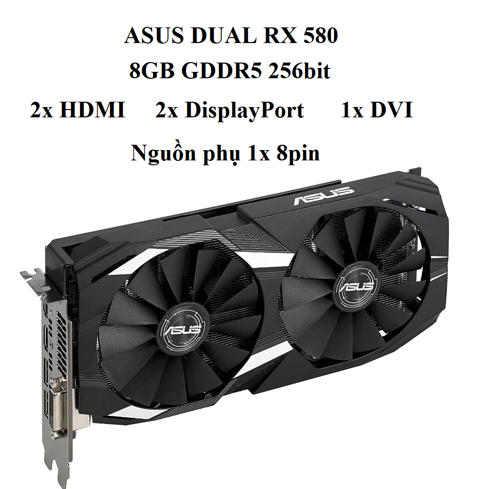 Card ASUS DUAL RX580 - 8GB