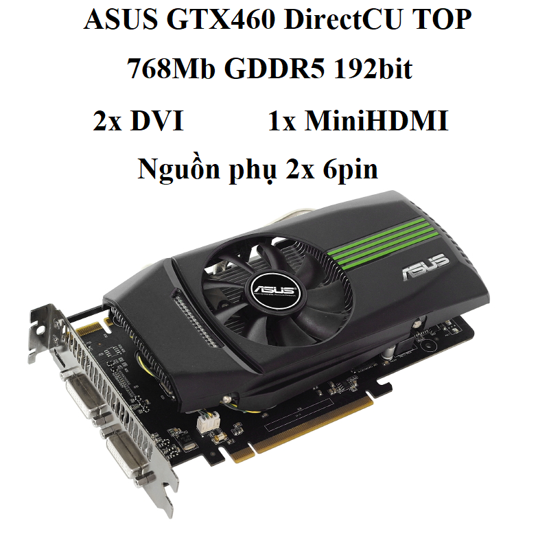 card ASUS GTX 460 768mb d5