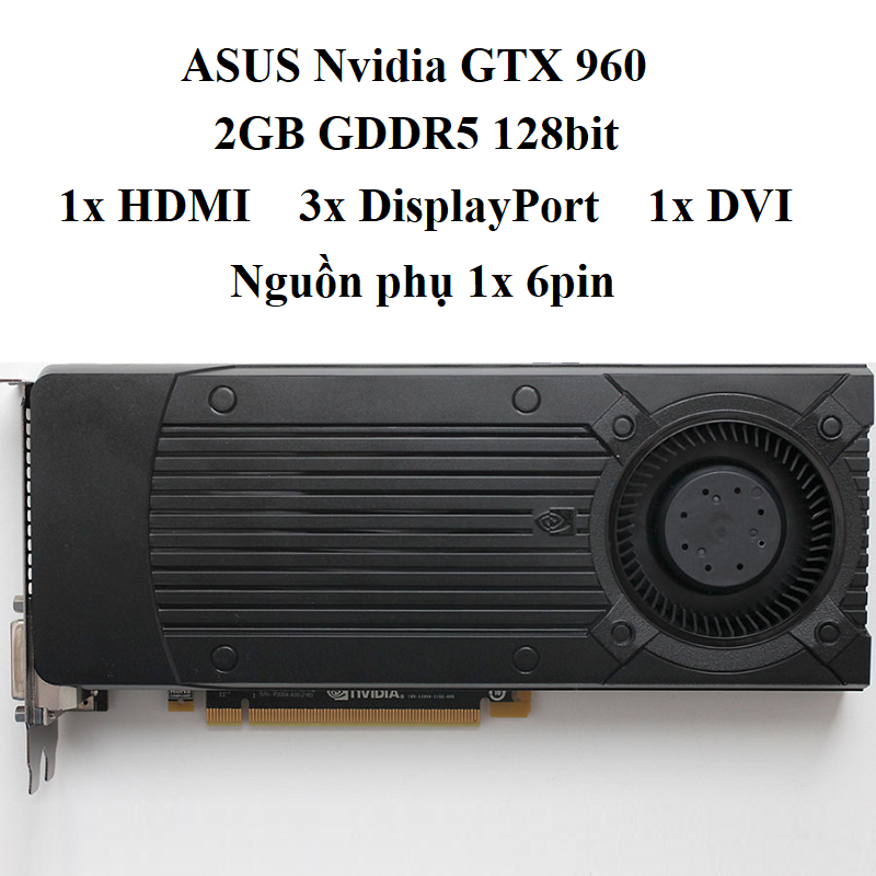 card ASUS Nvidia GTX 960 - 2GB d5