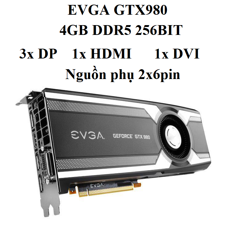 card màn hình evga gtx 980 gaming 4gb 1fan