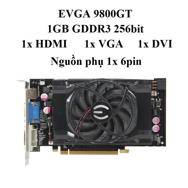 CARD EVGA 9800 GT 1GD3