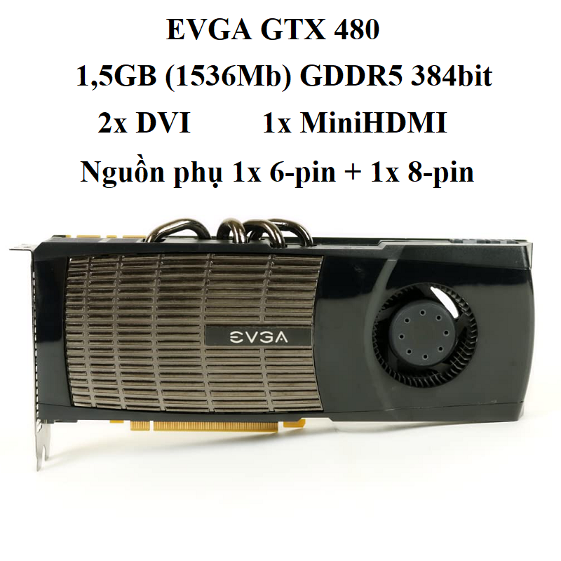 CARD EVGA GTX480 1.5G