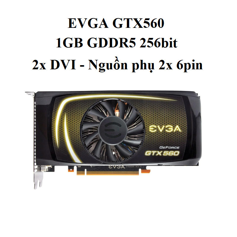 card EVGA GTX 560  1gb d5