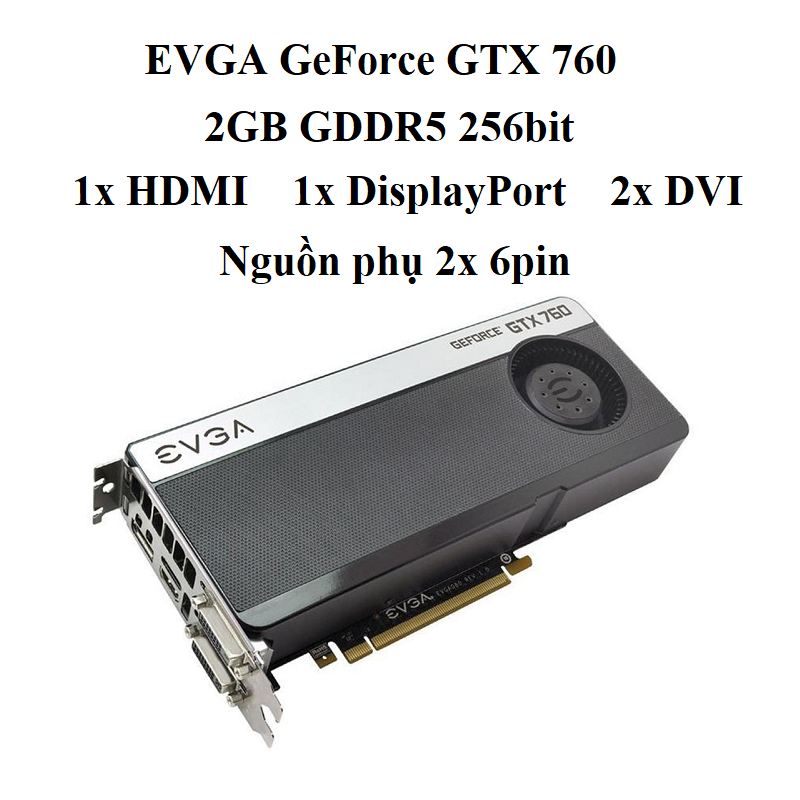 CARD EVGA GTX 760 1 fan 2GB