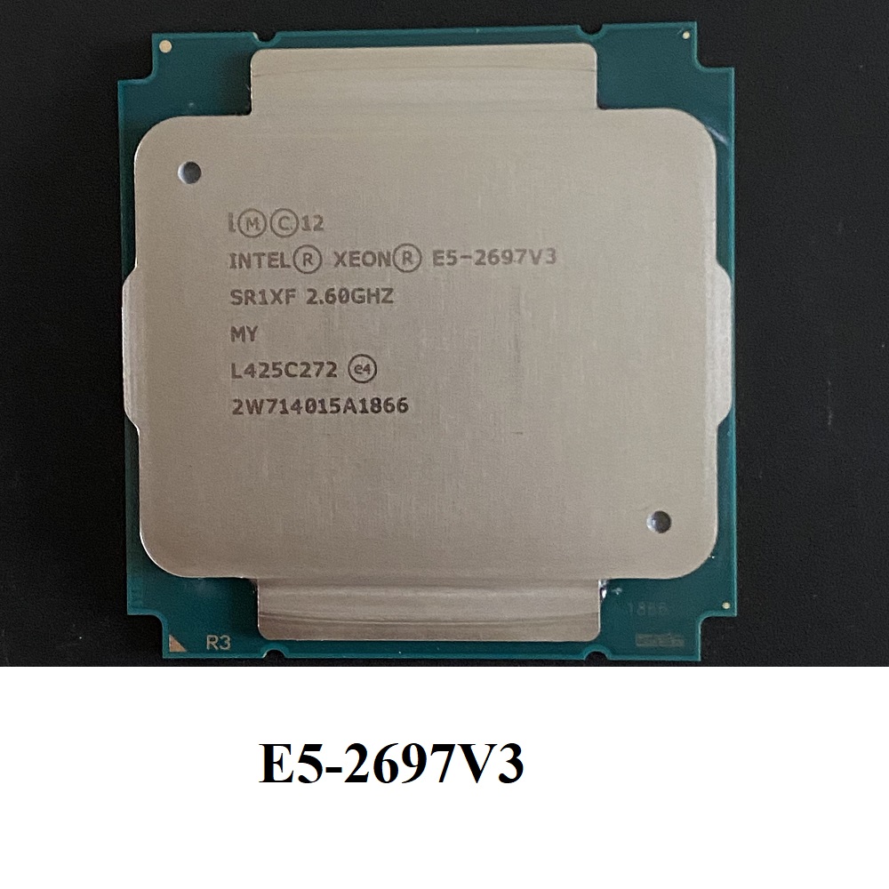 CPU Xeon E5-2683V3 E5-2690V3 E5-2697V3 E5-2699V3 E5-2650V4 E5-2690V4 socket 2011-3, hàng chính hãng BH 6 tháng