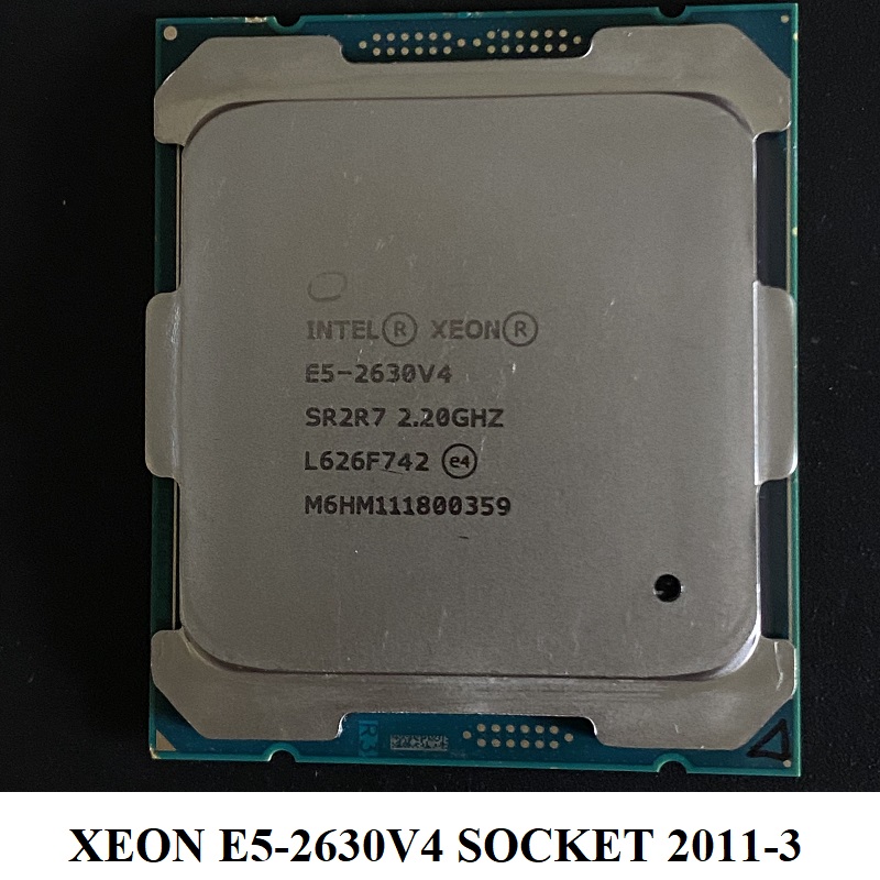 CPU Xeon E5-2630V3, E5-2637-V3, E5-2640V3, E5-2670V3, E5-2620V4, E5-2630V4 socket 2011-3, hàng chính hãng BH 6 tháng