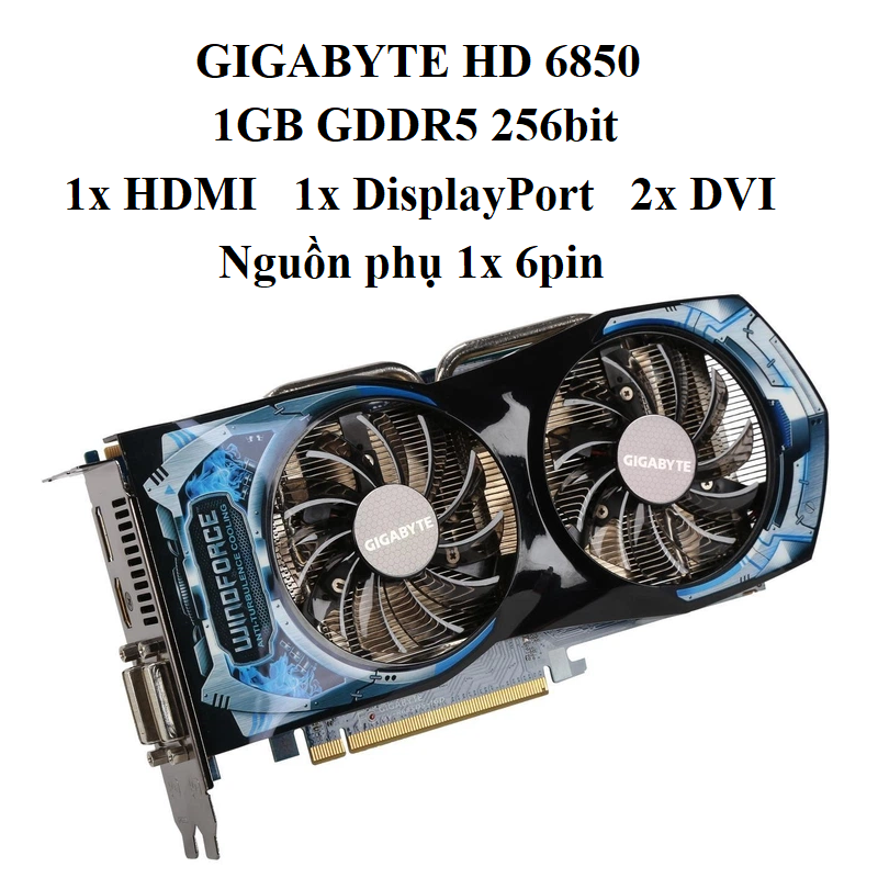 CARD GIGABYTE HD 6850 -1GB