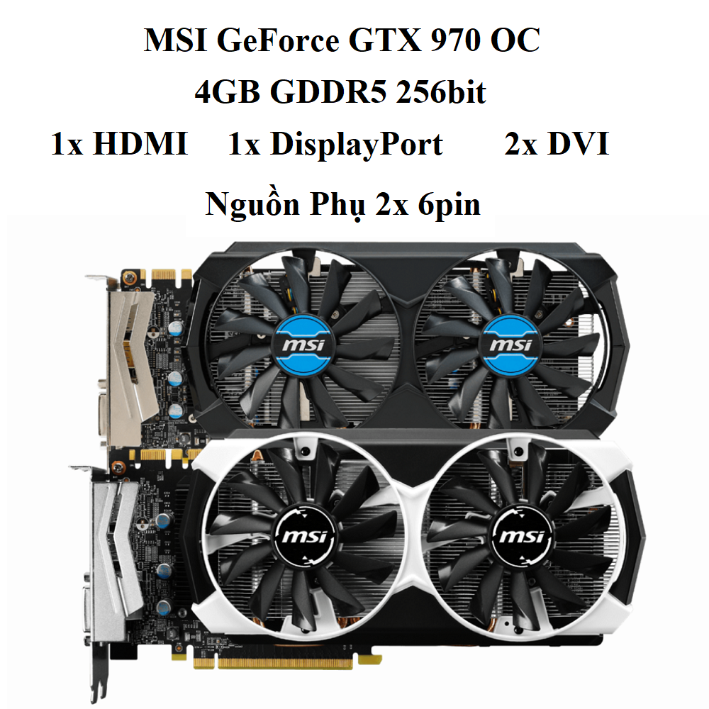 CARD MSI GTX 970 OC - 4GD5 ĐEN