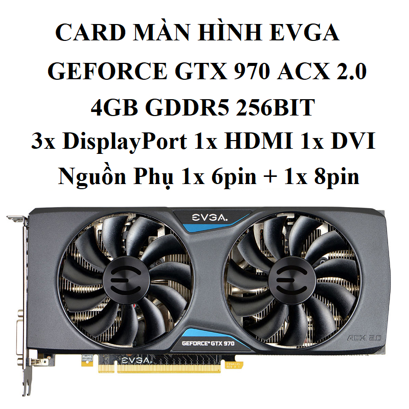 Card màn hình Gaming EVGA GeForce GTX 950, 2GB DDR5 128bit, hàng zin chính hãng, BH 6 tháng