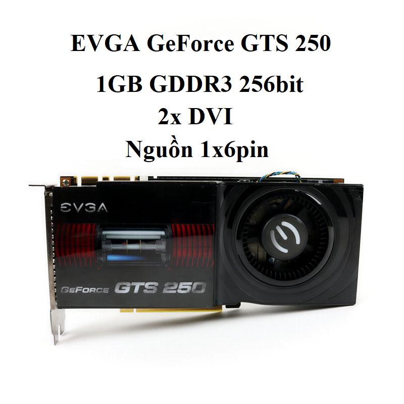 Card màn hình EVGA Geforce GTS450 1GB DDR5 128bit, hàng tháo máy BH 6 tháng