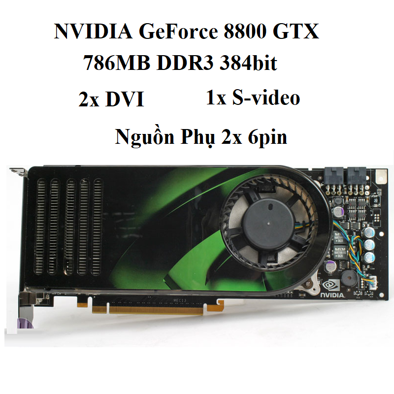 Card màn hình NVIDIA GeForce 8800 GT - 512Mb GDDR3 256bit, hàng zin tháo máy BH 6 tháng