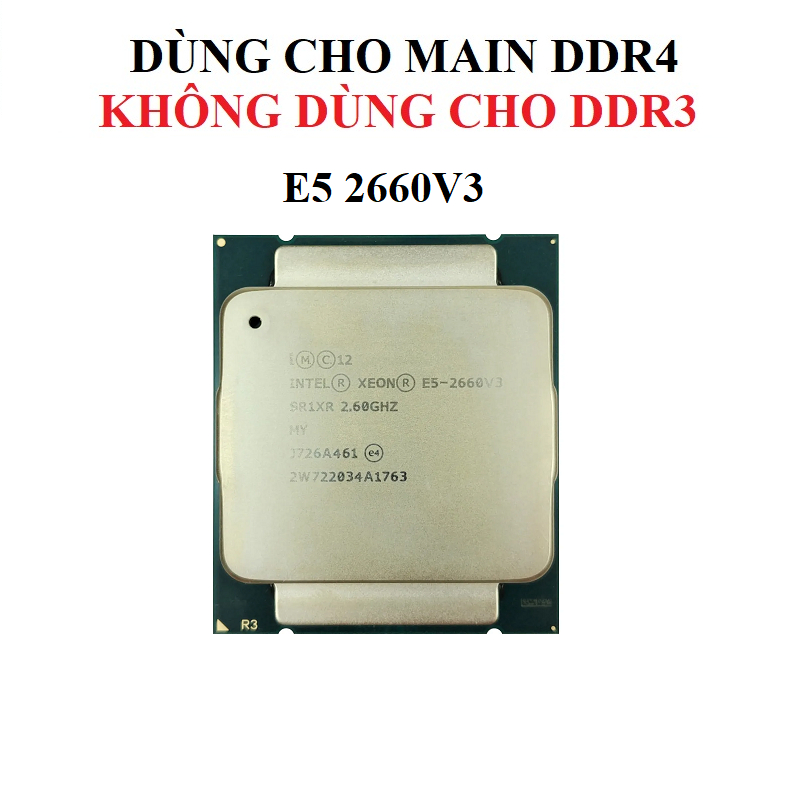 CPU Xeon E5-2630V3, E5-2637-V3, E5-2640V3, E5-2670V3, E5-2620V4, E5-2630V4 socket 2011-3, hàng chính hãng BH 6 tháng