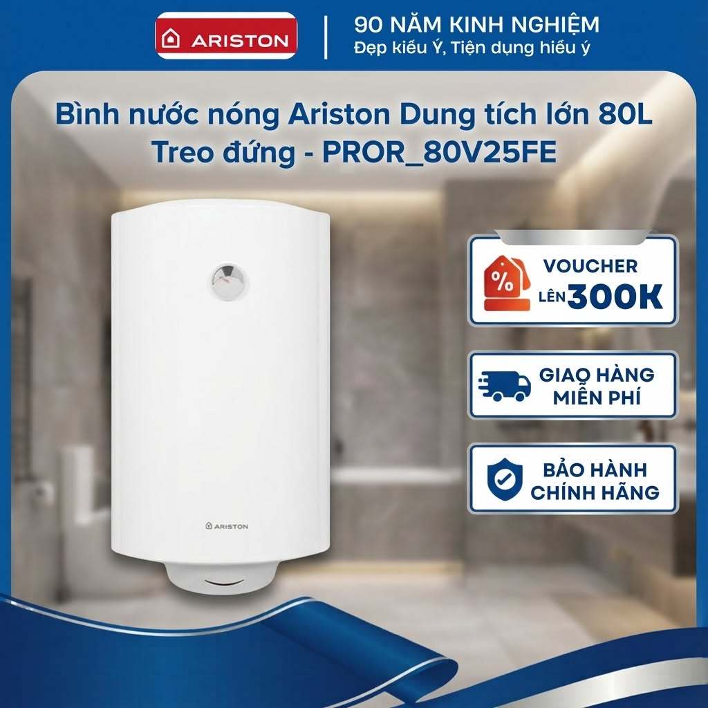 Bình nước nóng Ariston Dung tích lớn 80L - Treo đứng - PROR-80V2.5FE - Hàng chính hãng