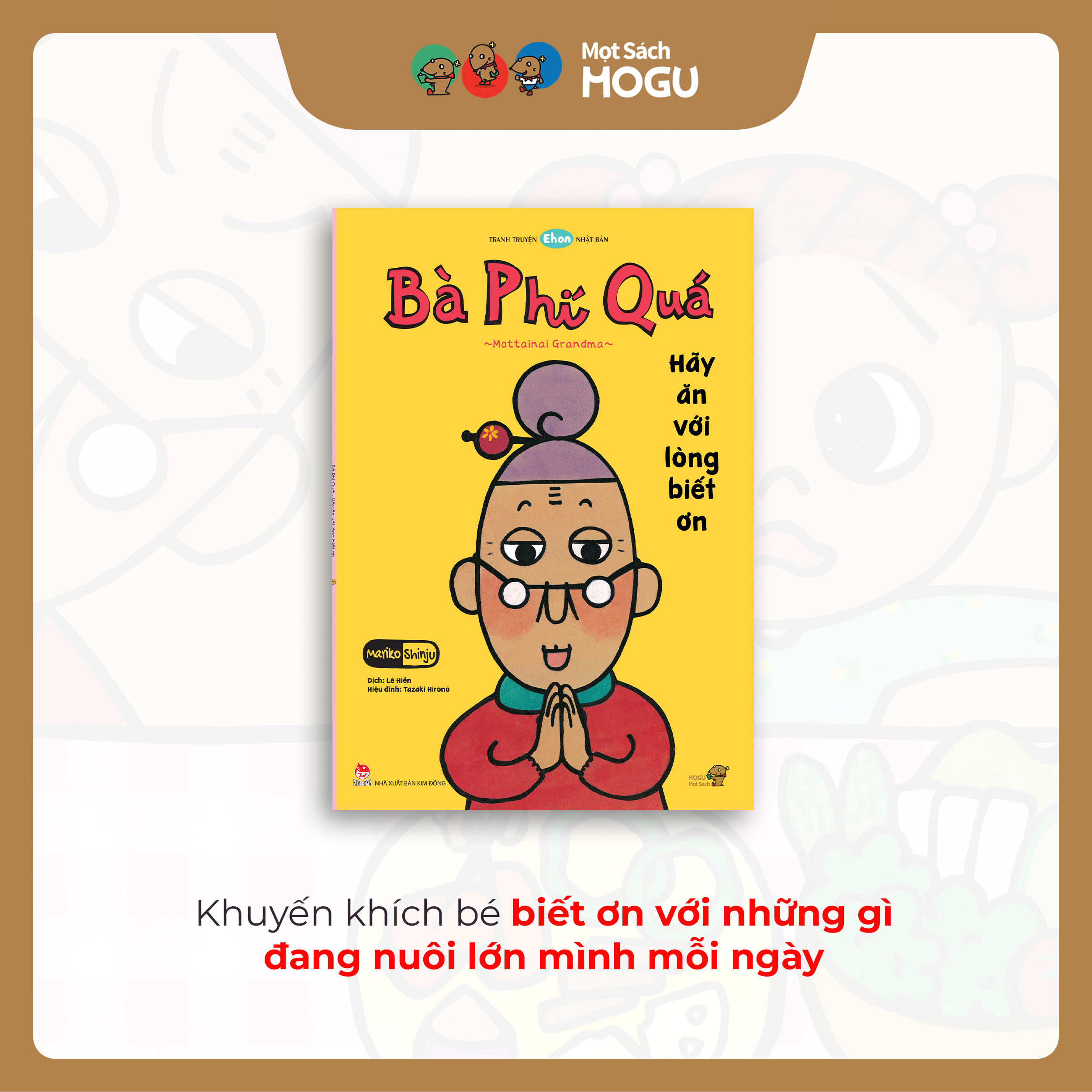 Bà Phí Quá Hãy Ăn Với Lòng Biết Ơn