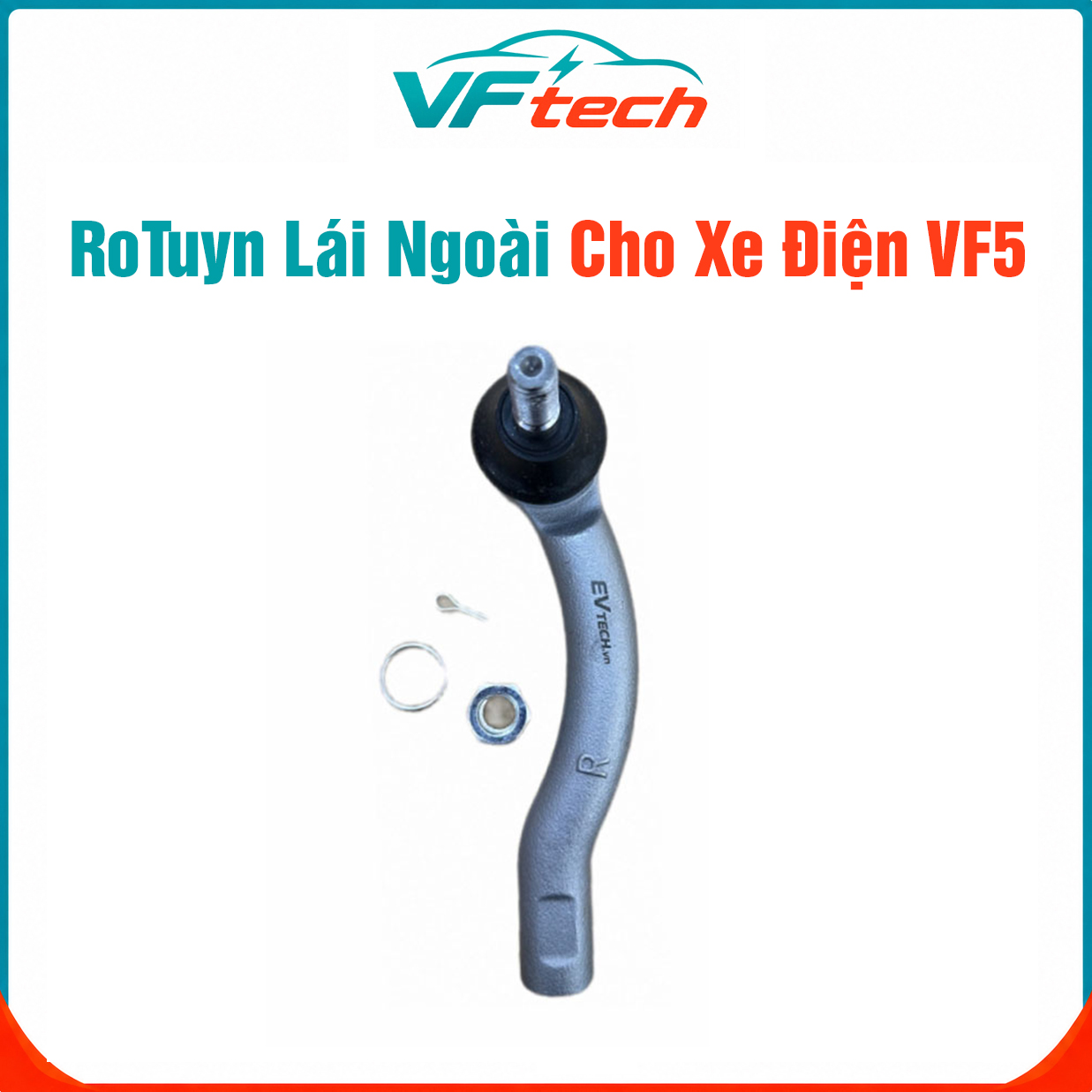 Rotuyn Lái Ngoài Phải (R) Tương Thích Cho Xe VF5