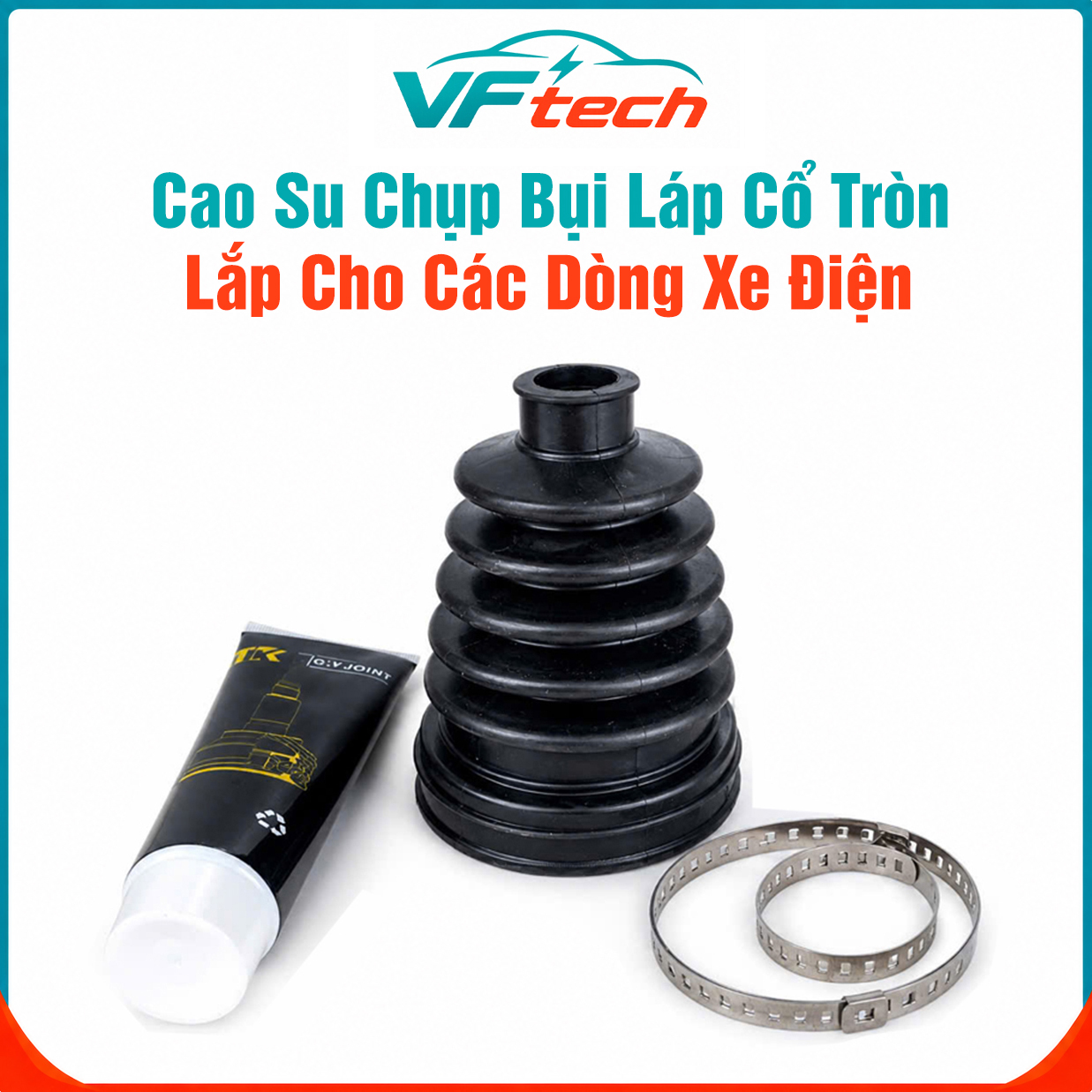 Cao Su Chụp Bụi Láp Cổ Tròn Lắp Cho Các Dòng Xe Điện VF5, VF6, VF8, VFe34