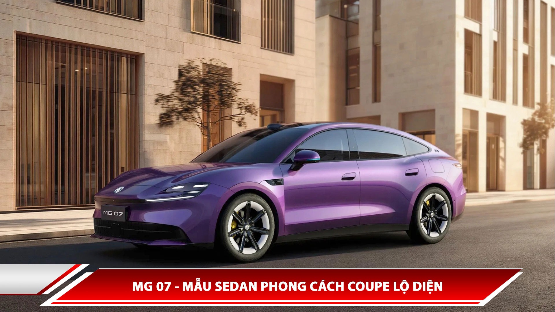 MG 07 - mẫu sedan phong cách coupe lộ diện