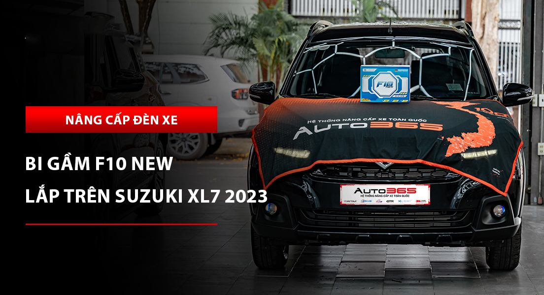 Suzuki XL7 2023 nâng cấp đèn bi gầm X-Light F10 New bản 2025: Giá, thông số và lưu ý khi lắp đặt