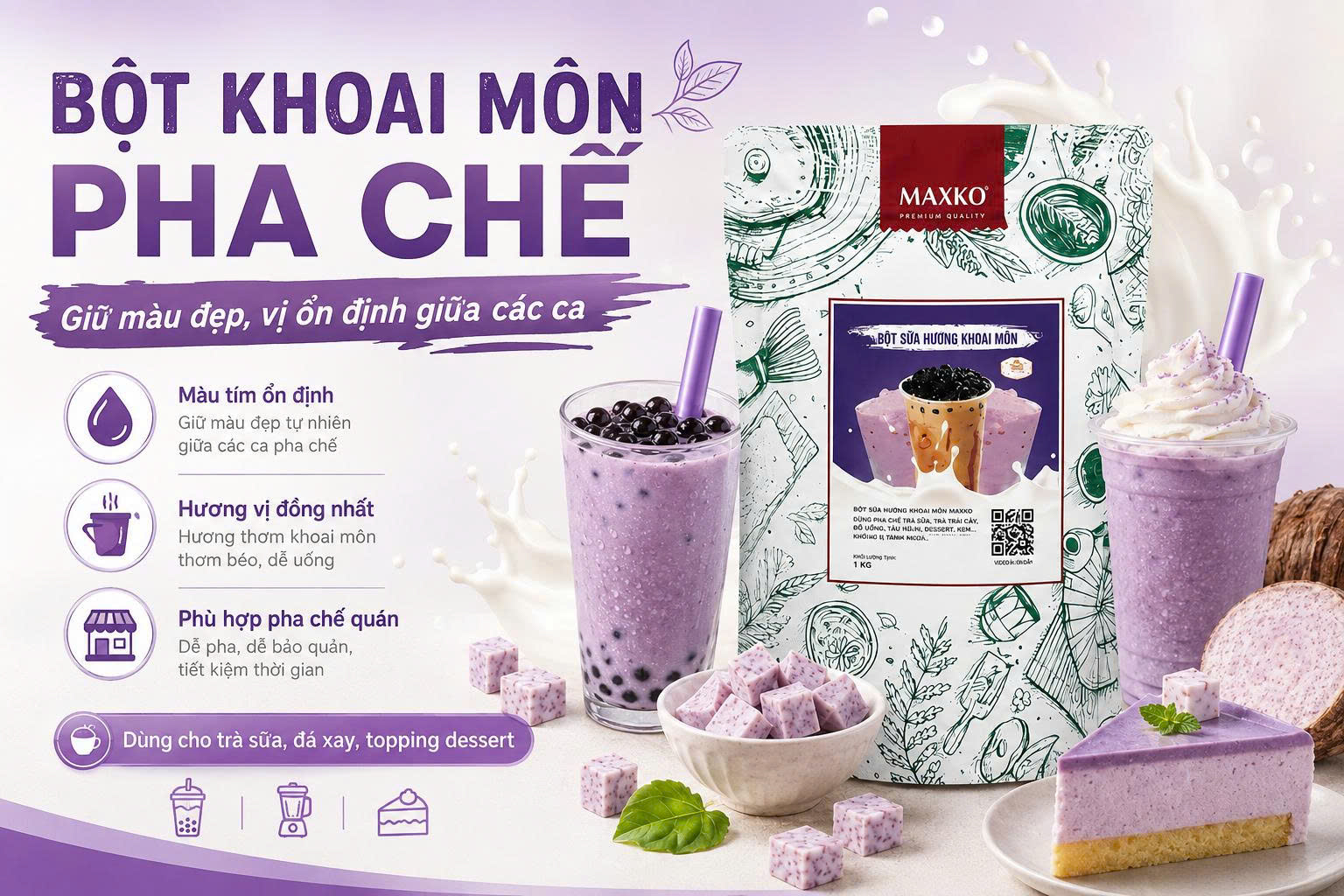 Bột khoai môn pha chế: Giữ màu đẹp, vị ổn định giữa các ca