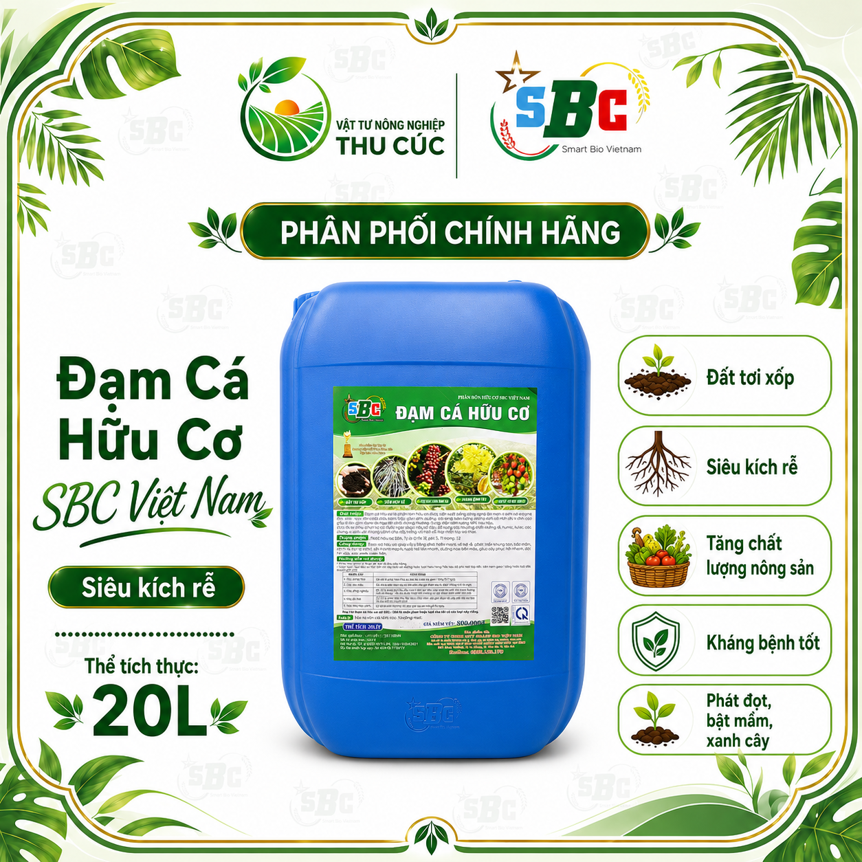 ĐẠM CÁ HỮU CƠ SBC 20L – KÍCH RỄ, XANH CÂY, PHỤC HỒI VÀ NUÔI TRÁI
