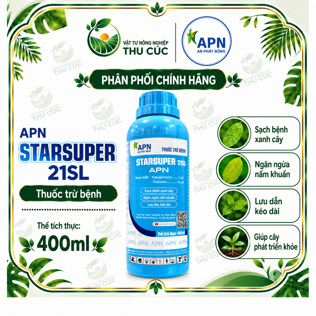 STARSUPER 21SL APN – KASUGAMYCIN + POLYOXIN, GIẢI PHÁP QUẢN LÝ BỆNH HẠI CÂY TRỒNG