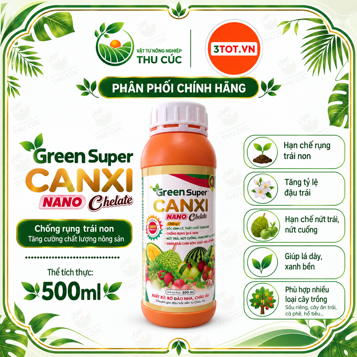 GREEN SUPER CANXI NANO CHELATE – HỖ TRỢ ĐẬU TRÁI, HẠN CHẾ RỤNG QUẢ NON