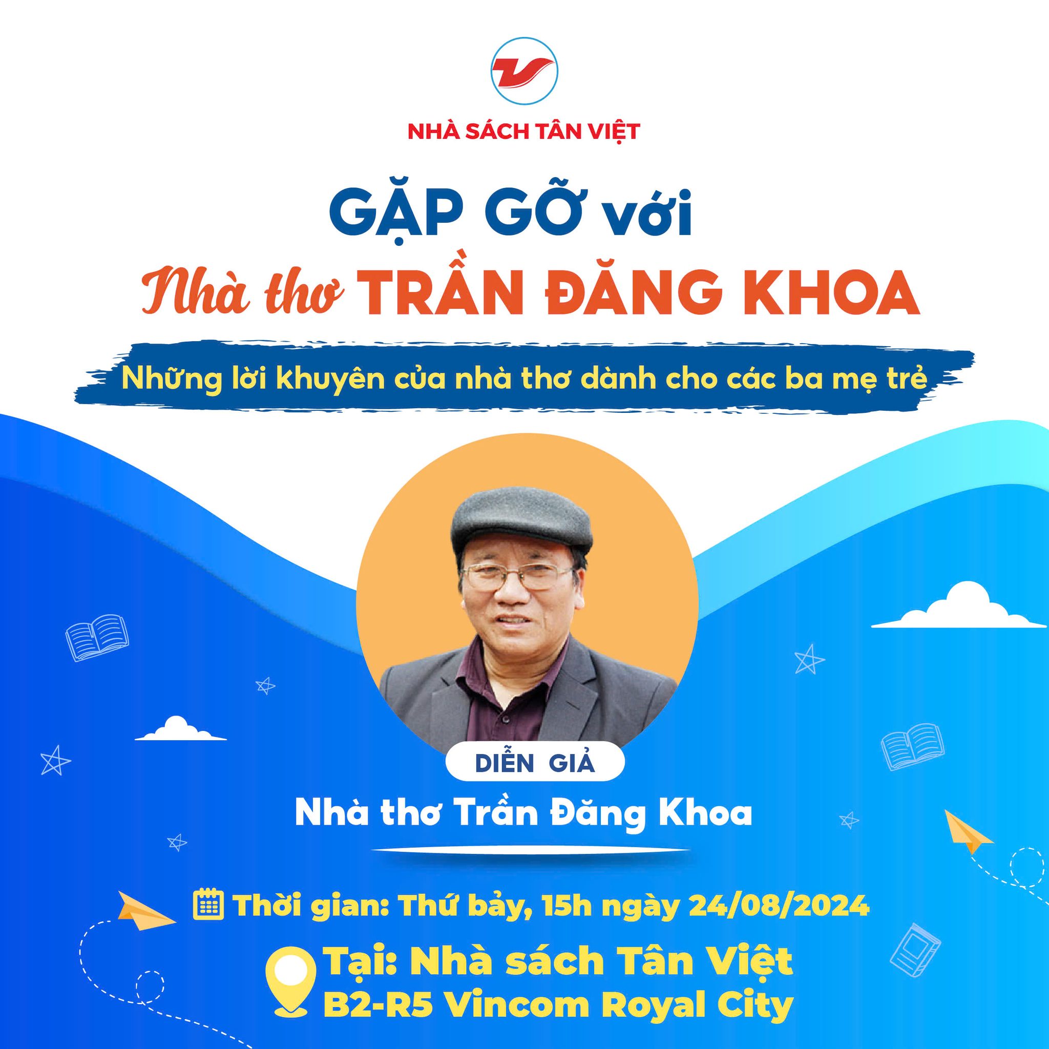 Thông báo sự kiện: GẶP GỠ VỚI NHÀ THƠ TRẦN ĐĂNG KHOA