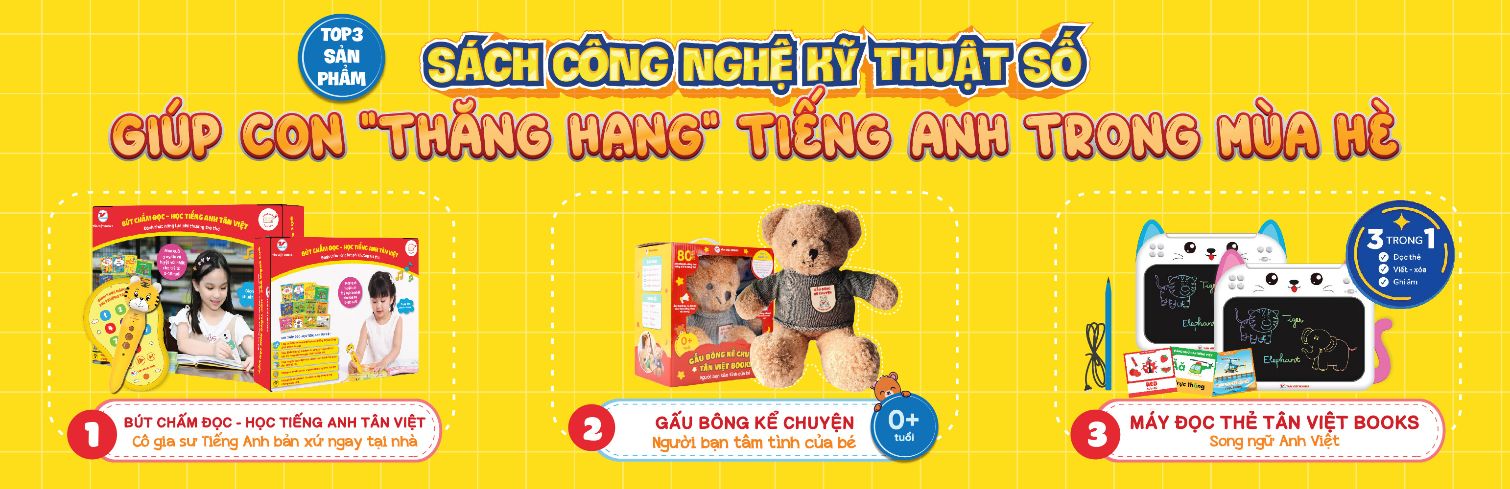 TOP 3 SẢN PHẨM CÔNG NGHỆ KỸ THUẬT SỐ - GIẢI PHÁP THÔNG MINH GIÚP TRẺ TỰ HỌC TIẾNG ANH
