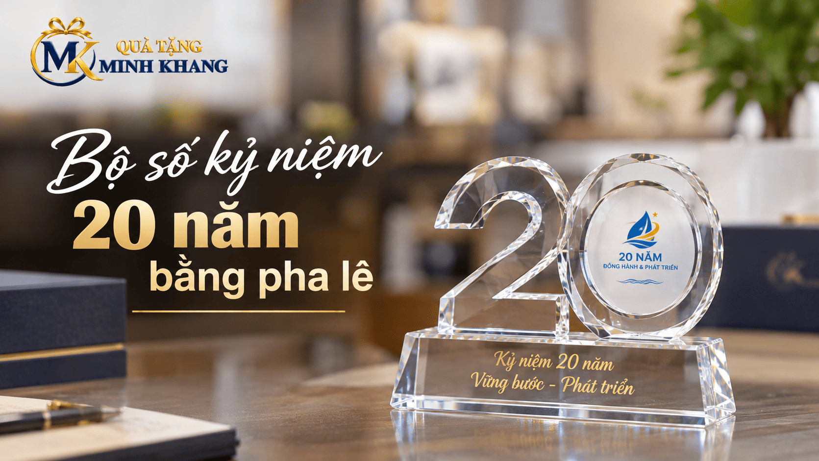 Bộ số kỷ niệm 20 năm bằng pha lê cao cấp | Quà Tặng Minh Khang