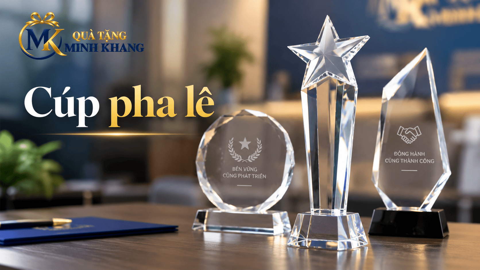 Bí quyết lựa chọn cúp pha lê chất lượng cao cho doanh nghiệp