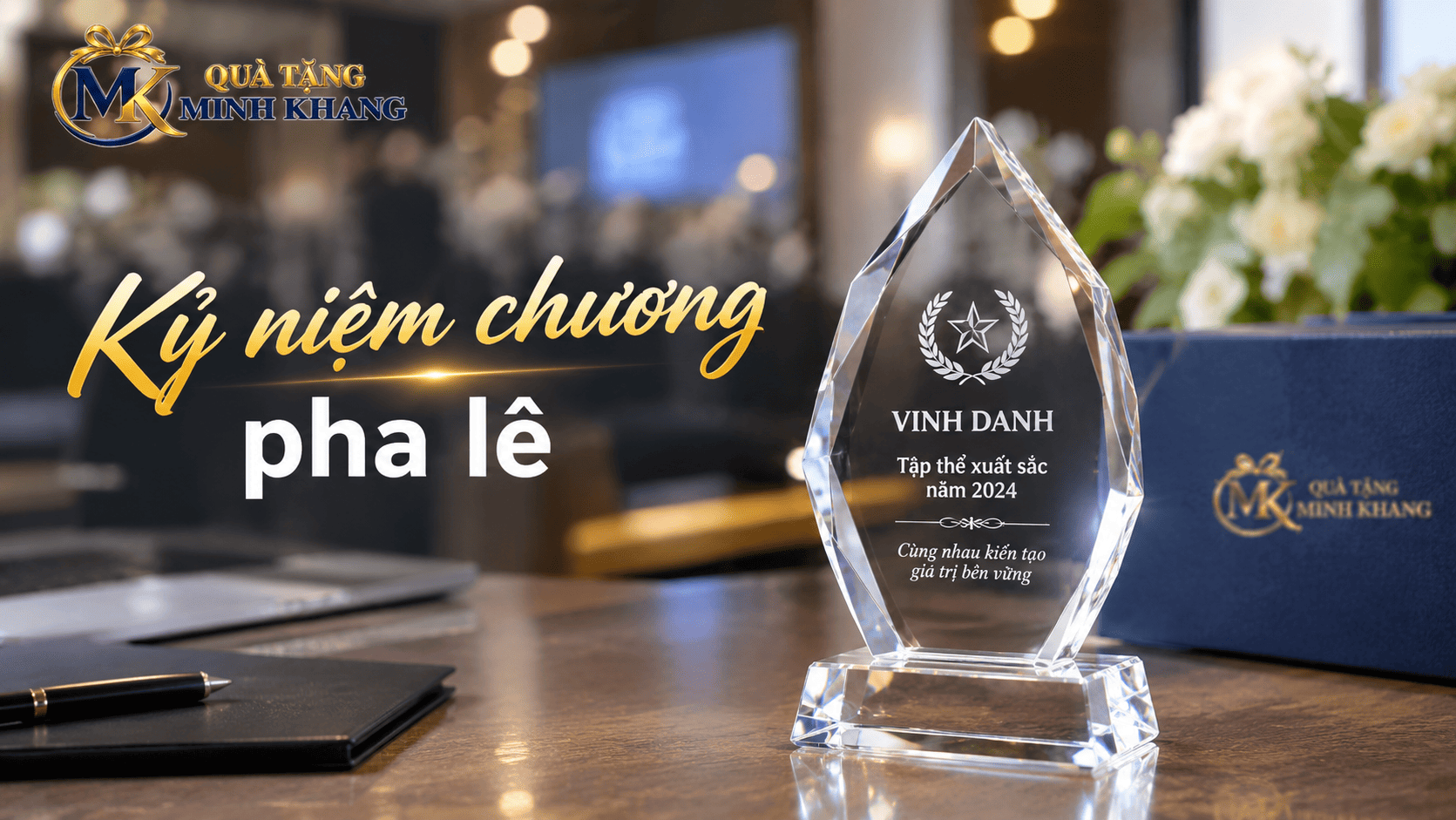 Kỷ niệm chương pha lê sang trọng cho sự kiện doanh nghiệp