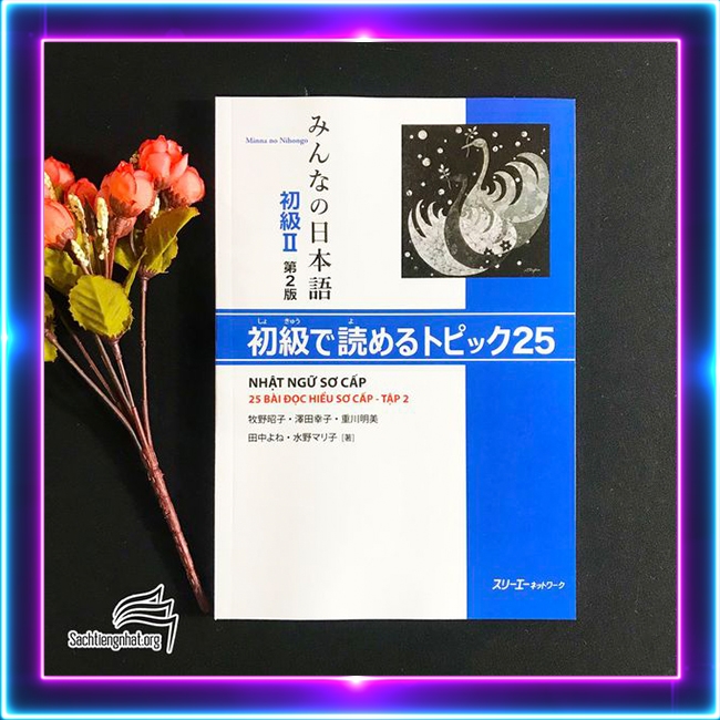 Minna No Nihongo Tai Bản Sơ Cấp 2 Sach đọc Hiểu Bản Mới In Mau Minna No Nihongo Tai Bản Sơ Cấp 2 Sach đọc Hiểu Bản Mới In Mau