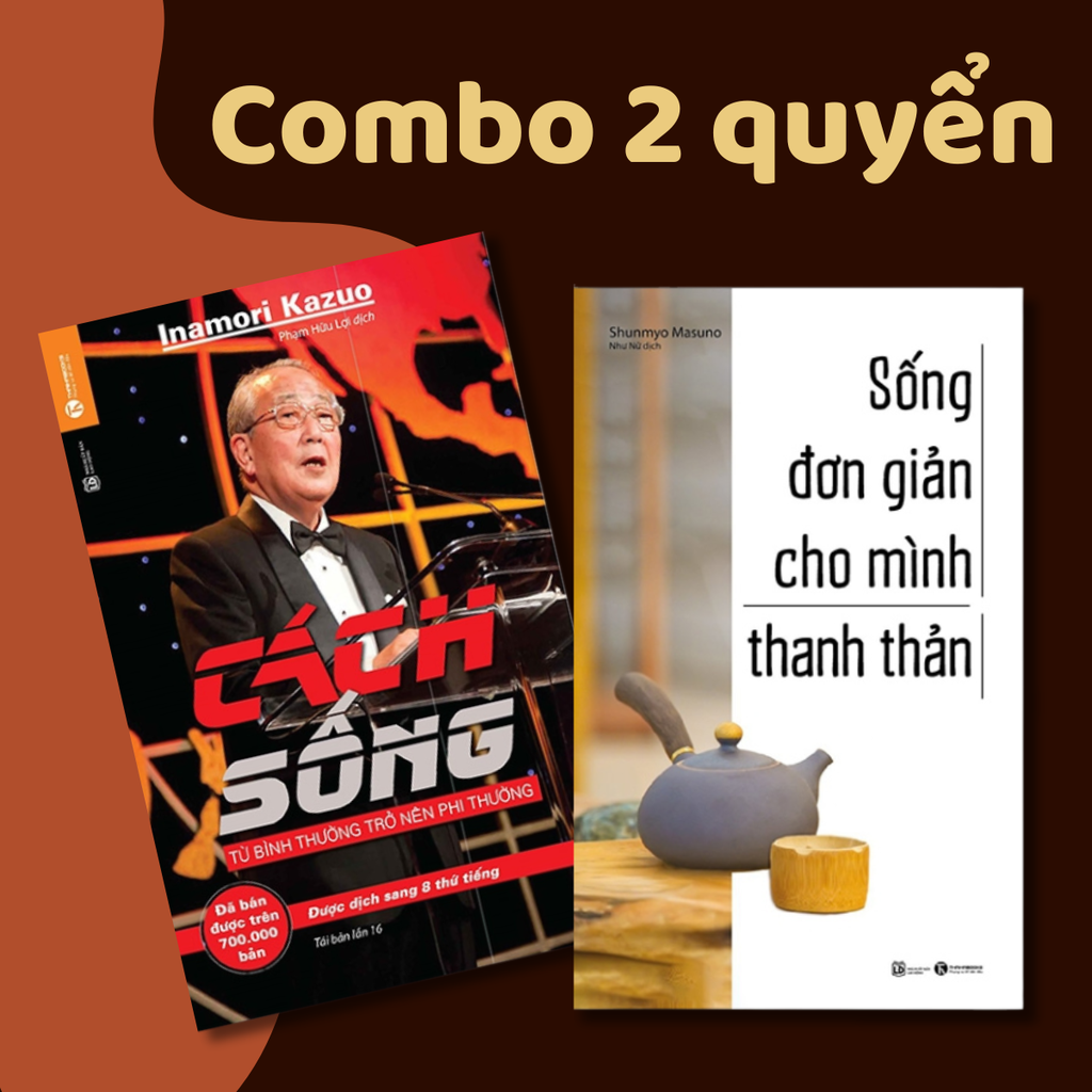 Combo Cách Sống và Sống Đơn Giản Cho Mình Thanh Thản