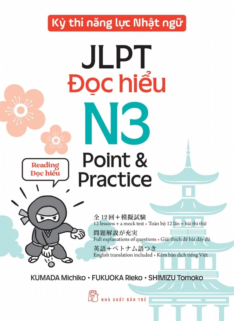 KỲ THI NĂNG LỰC NHẬT NGỮ JLPT N3 POINT & PRACTICE - ĐỌC HIỂU