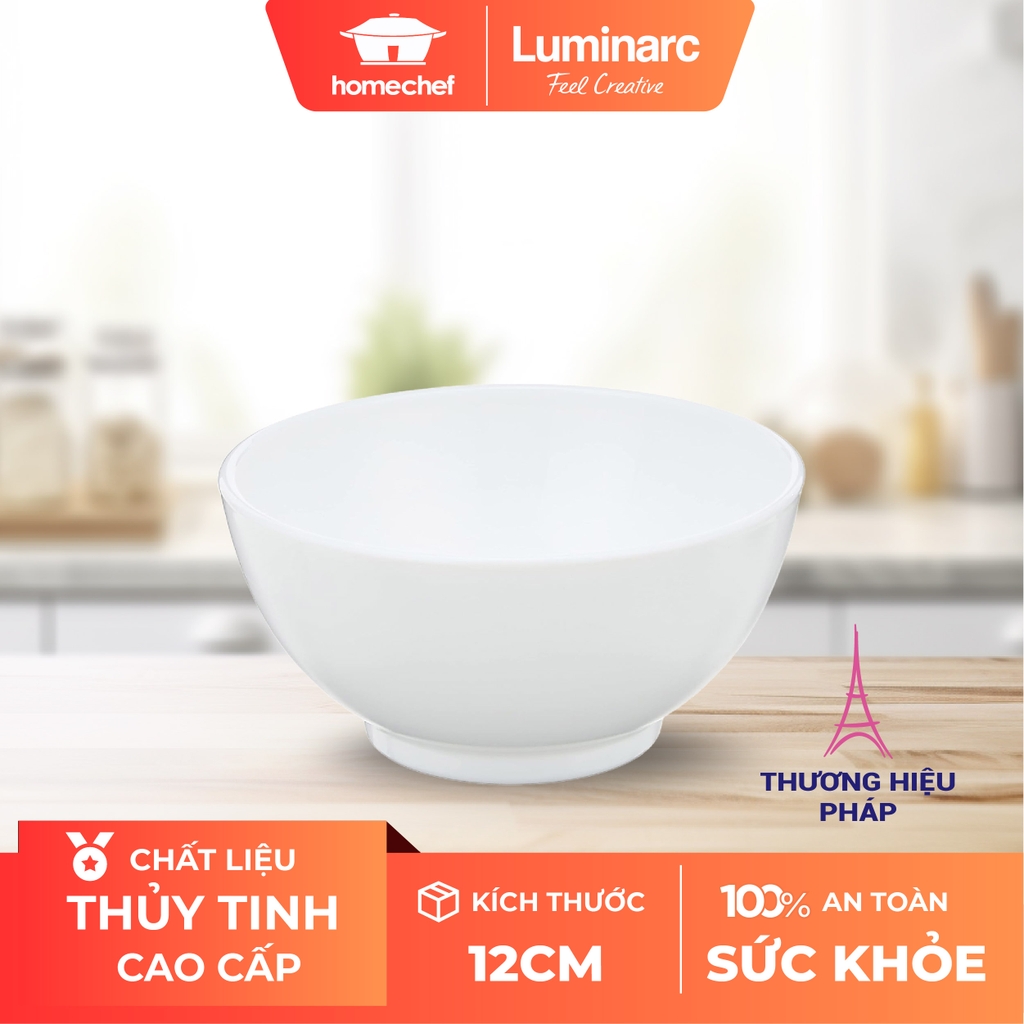 CHÉN THỦY TINH LUMINARC 12CM CHỐNG XƯỚC CHỊU LỰC CAO AN TOÀN