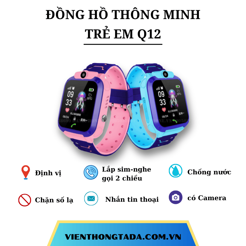 ĐỒNG HỒ TRẺ EM THÔNG MINH Q12 ĐỊNH VỊ, CHỐNG NƯỚC GỌI ĐIỆN THOẠI 2 CHIỀU TỪ XA