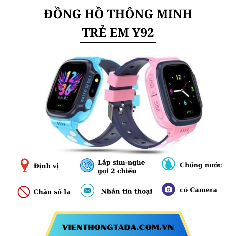 ĐỒNG HỒ TRẺ EM THÔNG MINH Y92 ĐÀM THOẠI 2 CHIỀU, ĐỊNH VỊ, CHỐNG NƯỚC.