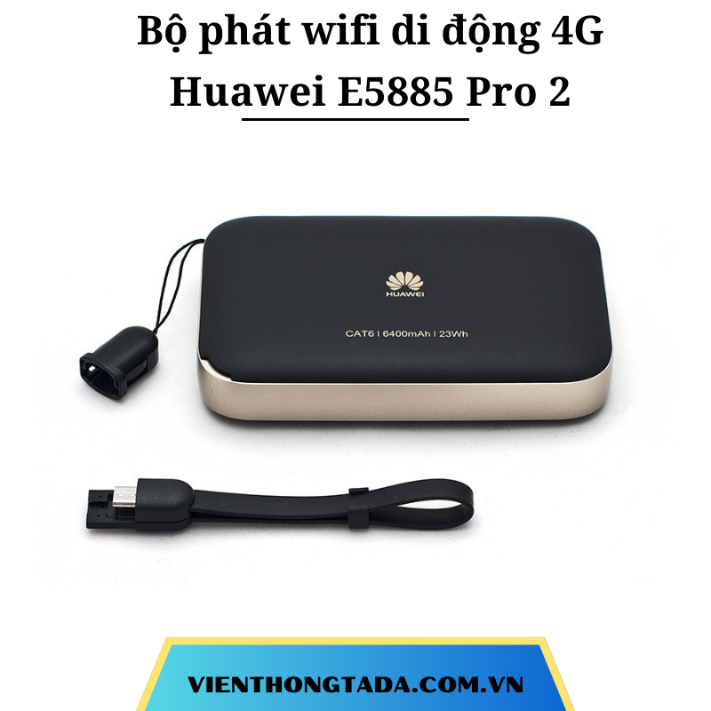 Huawei E5885 Pro 2| Bộ Phát Wifi Di Động 4G 300Mbps, Dung Lượng Pin Lớn 6400mAh, 32 thiết bị kết nối| Bảo hành 12 tháng