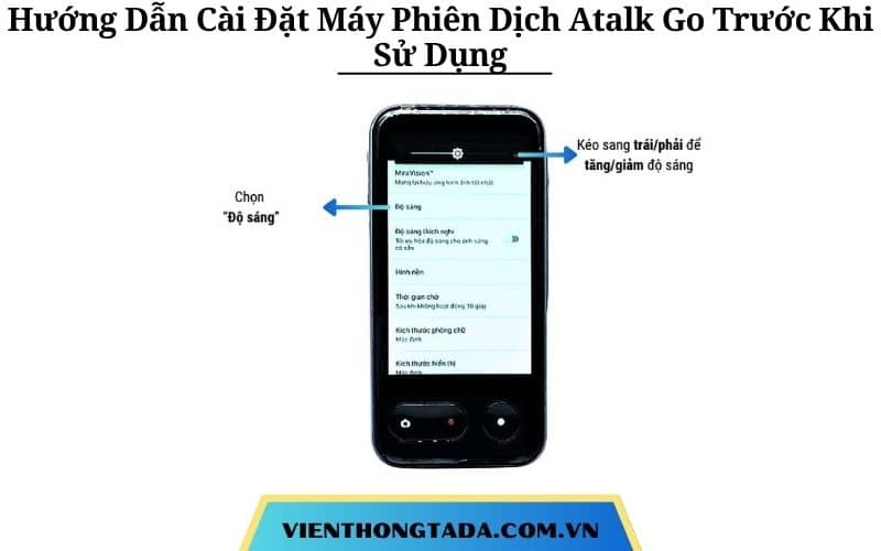 Hướng Dẫn Cài Đặt Máy Phiên Dịch Atalk Go Trước Khi Sử Dụng Nhanh Chóng, Tức Thì 