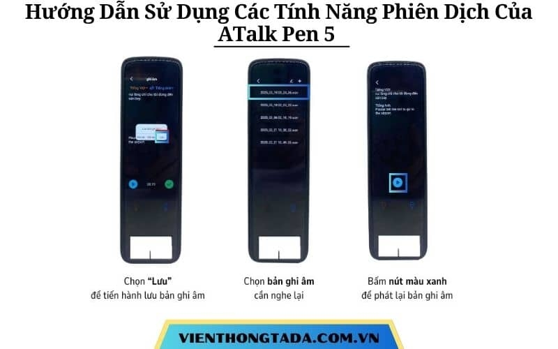 Hướng Dẫn Sử Dụng Các Tính Năng Phiên Dịch Trên ATalk Pen 5 Đơn Giản, Nhanh Chóng