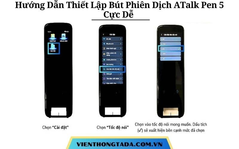 Hướng Dẫn Thiết Lập Bút Phiên Dịch ATalk Pen 5 Cực Dễ Cùng TADA Việt Nam